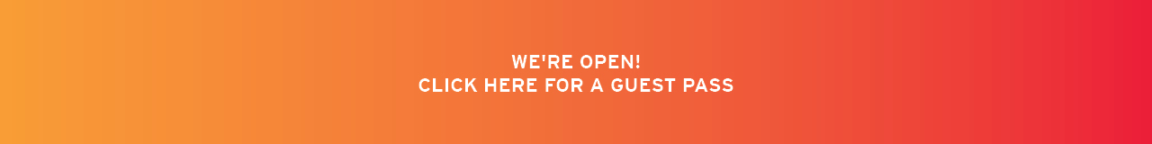 We're open. Click here for a guest pass