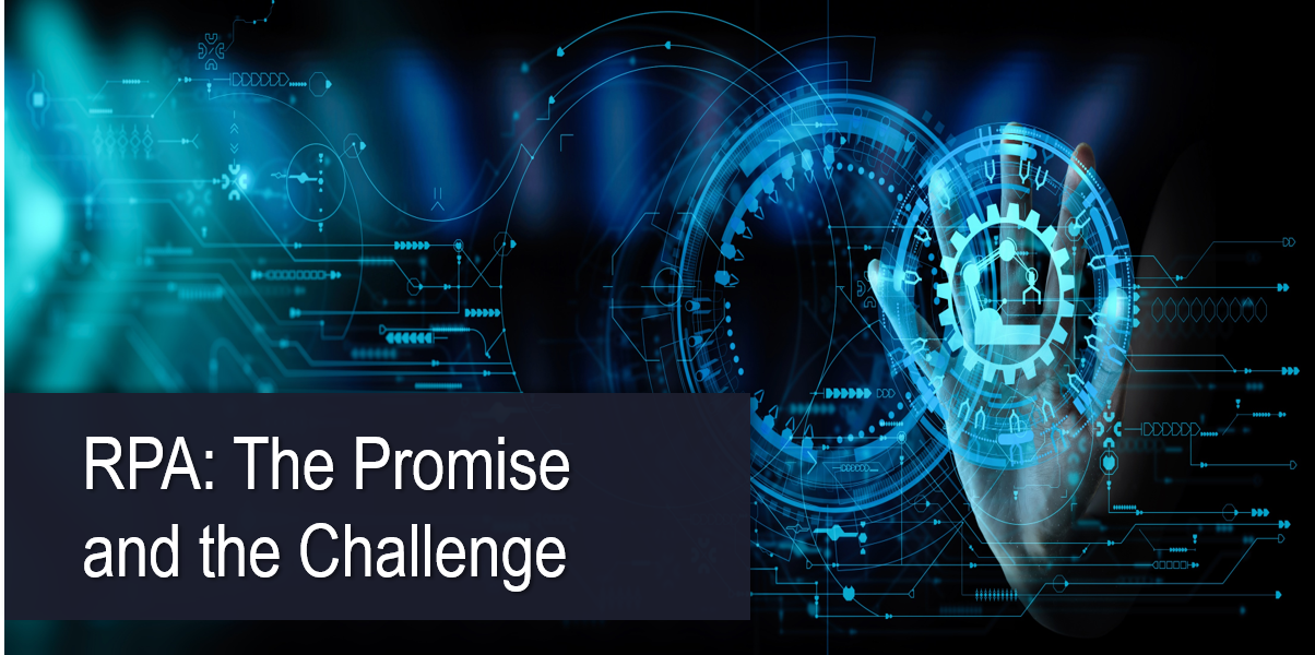 Rpa The Promise And The Challenge