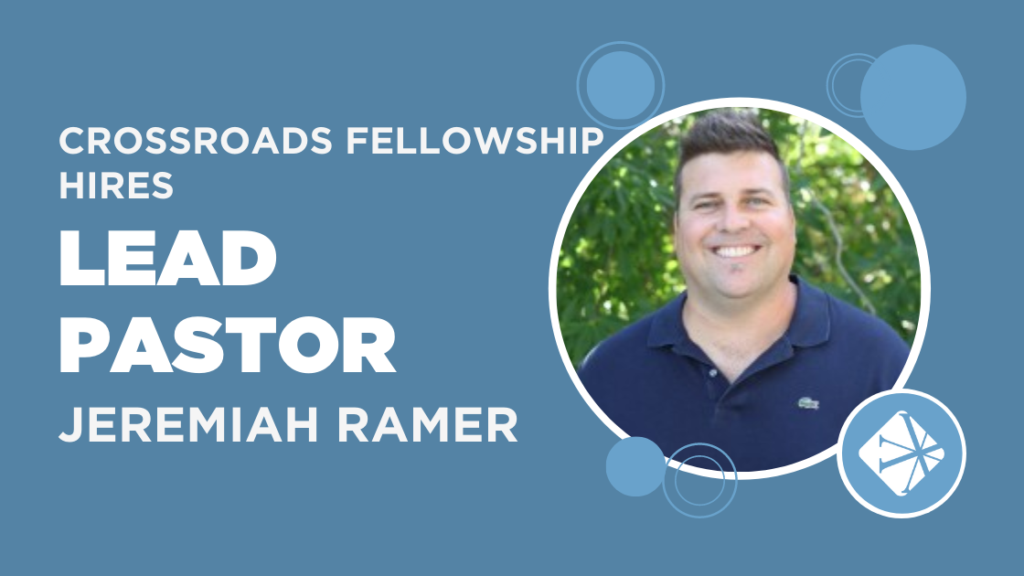 Jeremiah Ramer CrossRoads Fellowship