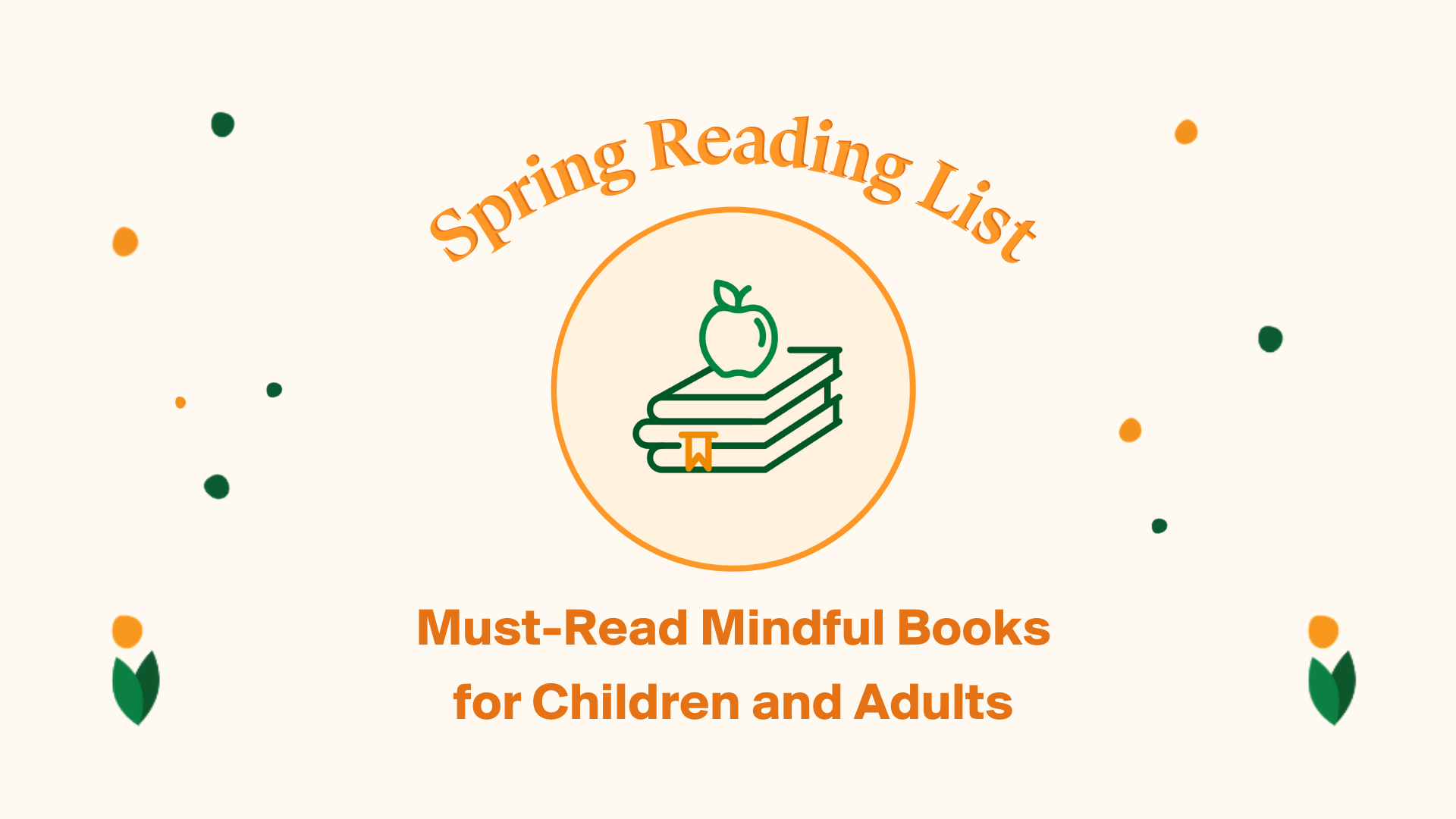 Must-Read Mindful Books for Children and Adults