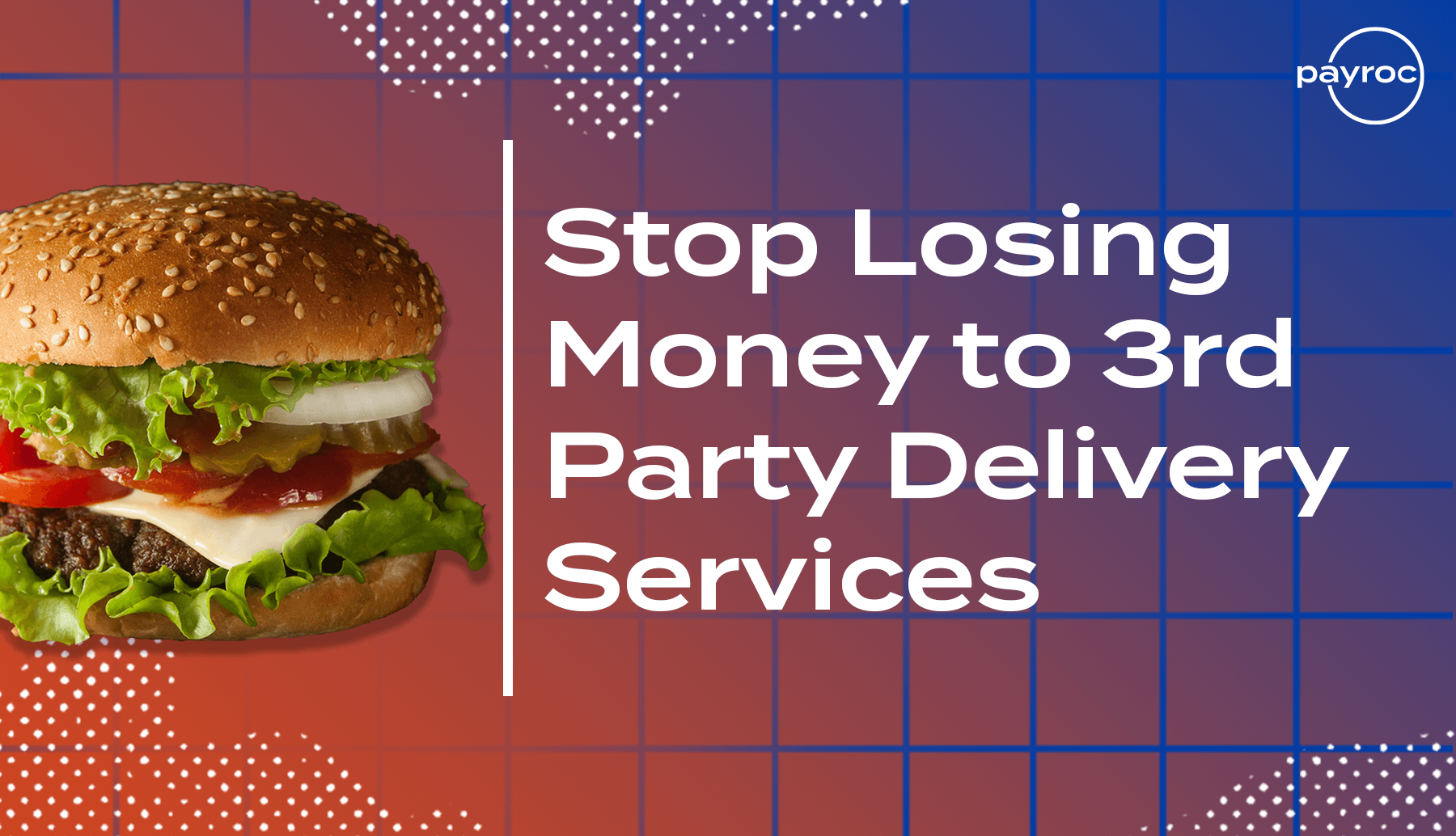 Stop Losing Money to Third-Party Delivery Services
