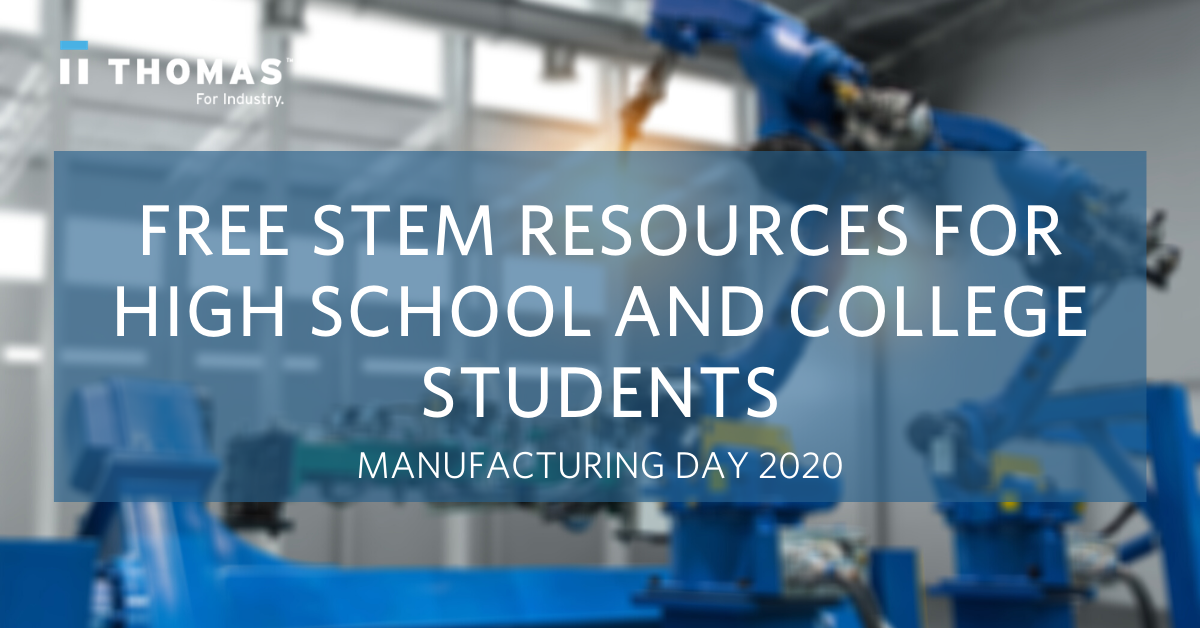 Manufacturing Day 2020: STEM Resources for High School and College Students