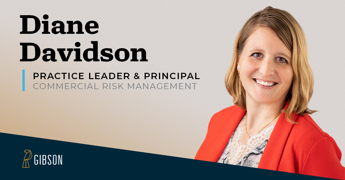 Diane Davidson, Practice Leader & Principal, Commercial Risk Management, Gibson