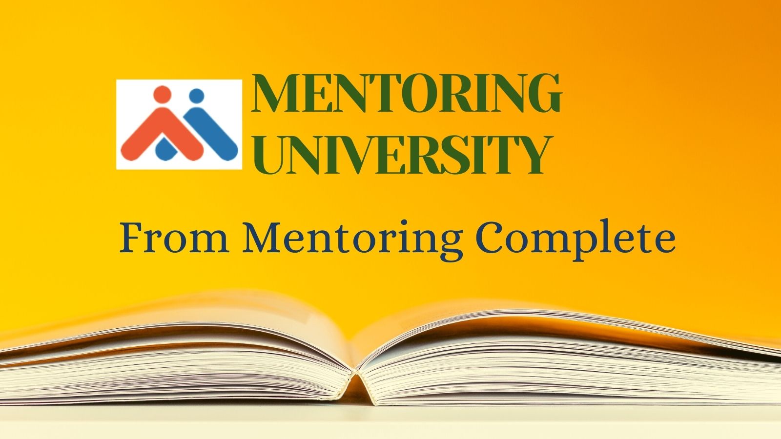 Mentoring University from Mentoring Complete - Mentoring Resources