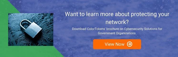 [Bottom Blog] ColorTokens Cybersecurity Solutoins for the Government 