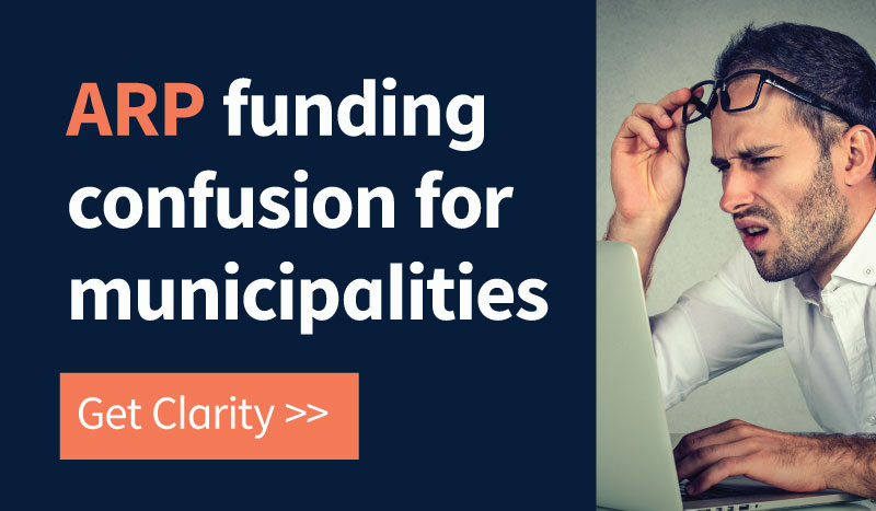 ARP Funding Confusion for Municipalities