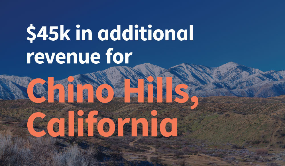 $45K in additional local revenue after a compliance audit for Chino Hills, California 