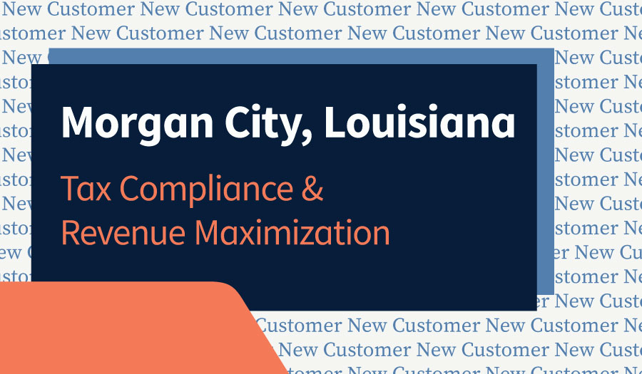 Helping Morgan City, Louisiana Ensure Tax Compliance