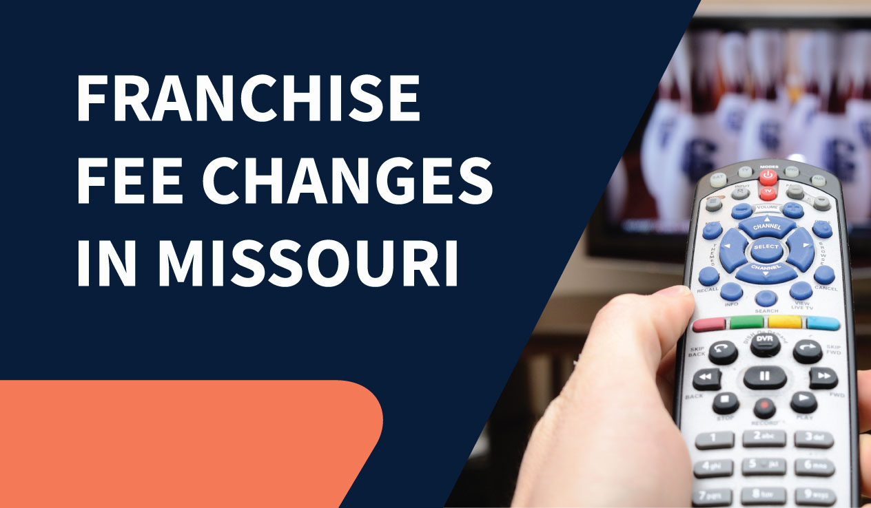 Franchise fee changes in missouri - Azavar