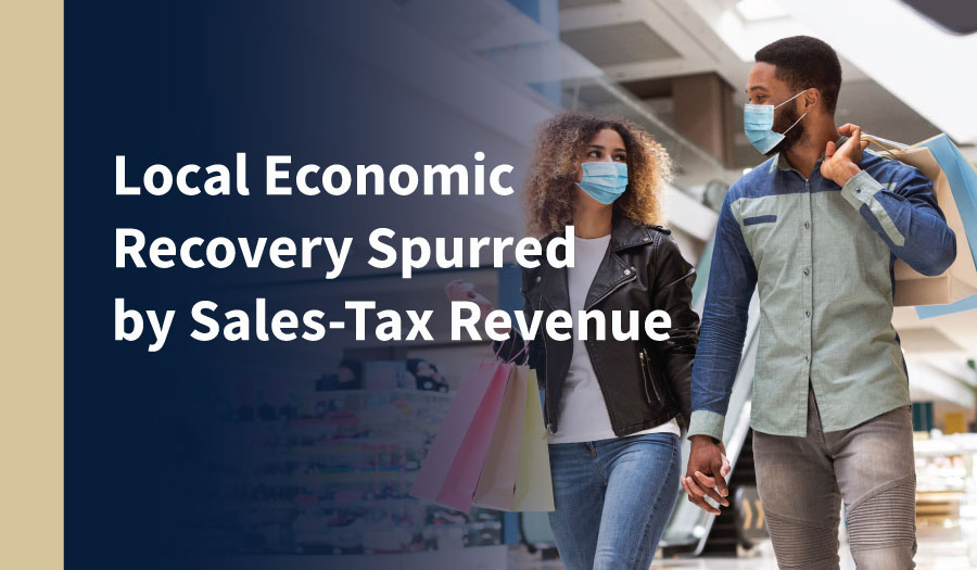 Local Economic Recovery Spurred by Sales-Tax Revenue