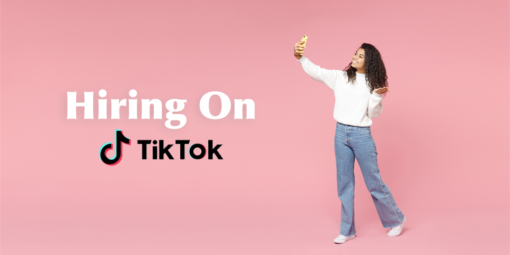 Why retailers are trying to recruit on TikTok