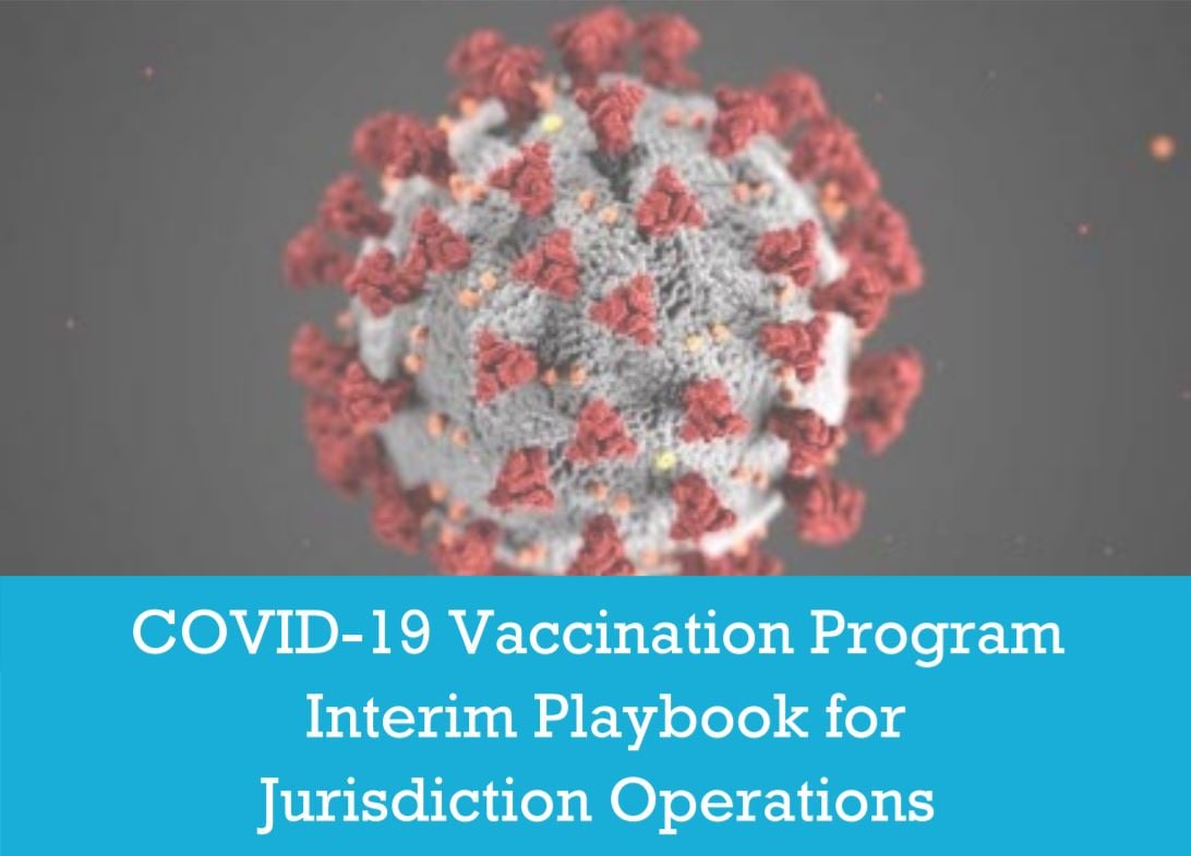 COVID-19 Vaccination Program Interim Playbook for Jurisdiction Operations