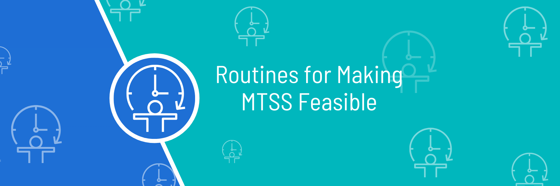 Routines for Marking MTSS Feasible