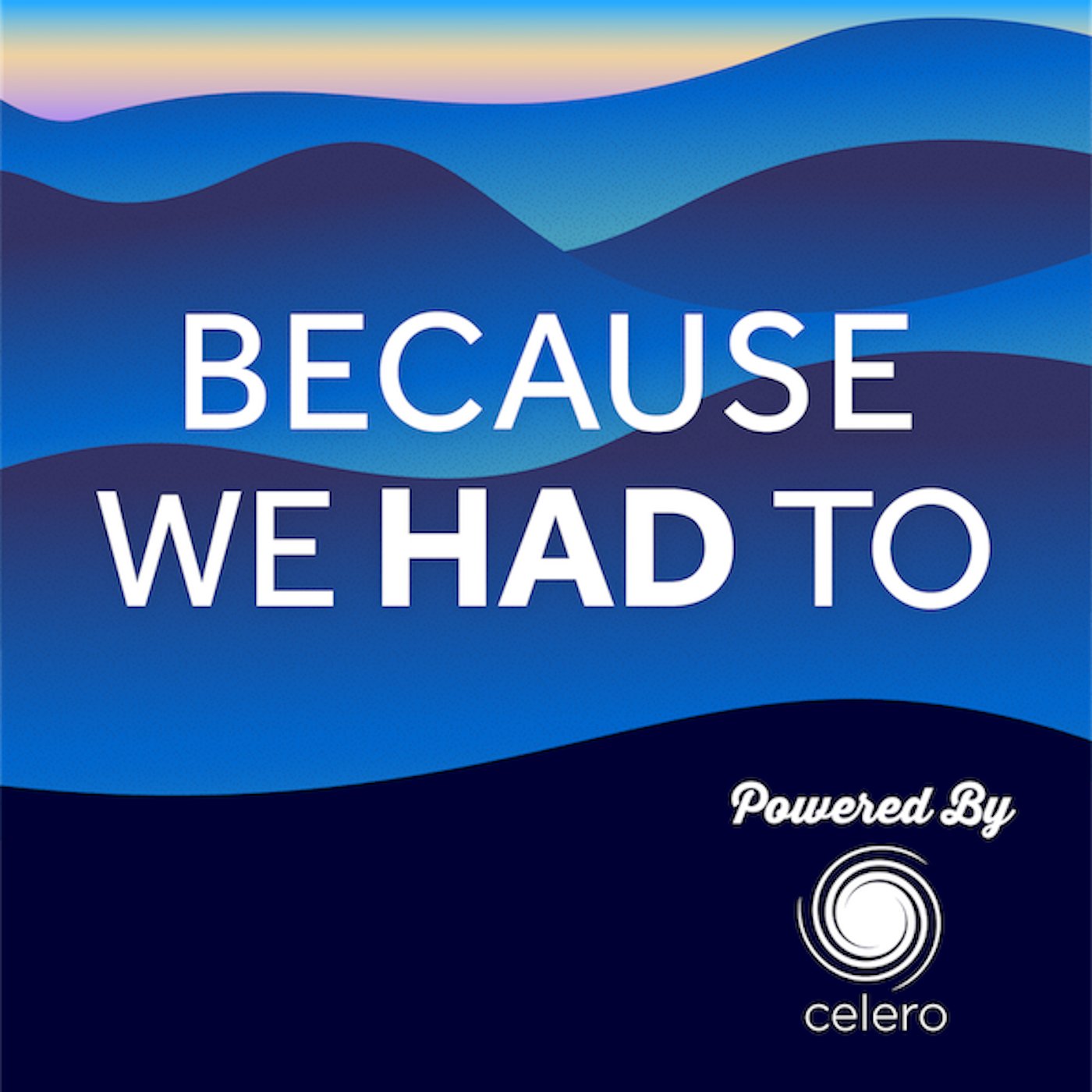 Because We Had To Podcast Art copy 2