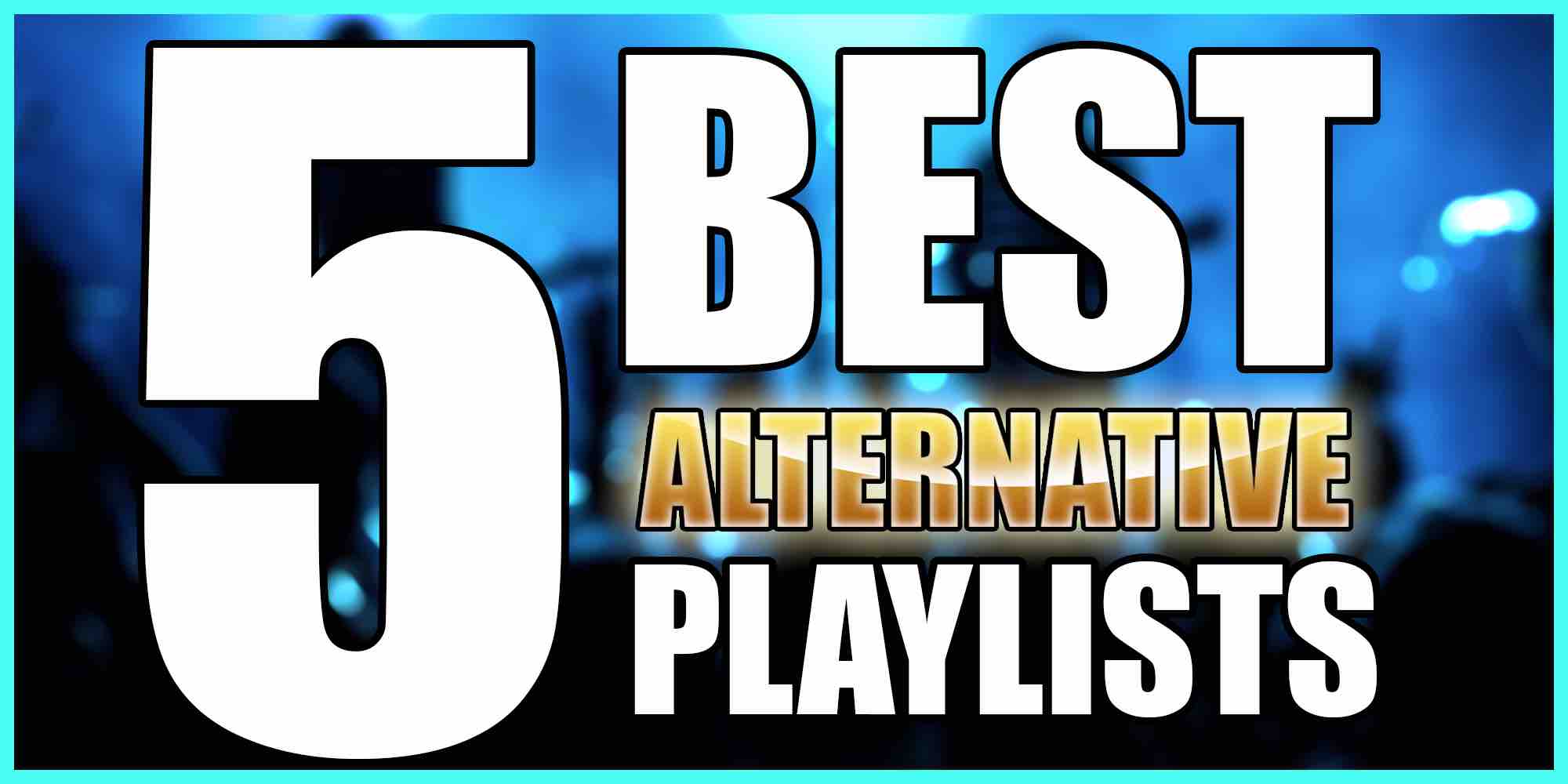Playlist: Best of May - The Alternative