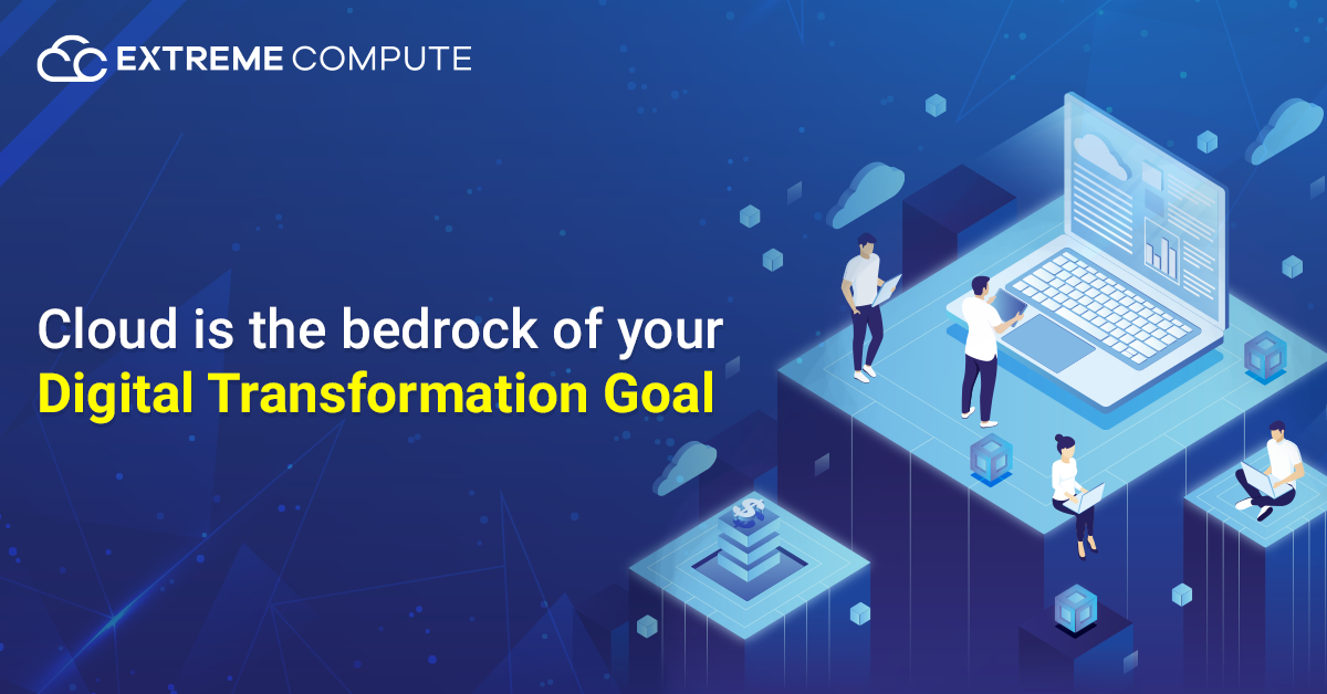 Cloud-is-the-bedrock-of-your-Digital-Transformation-Goal