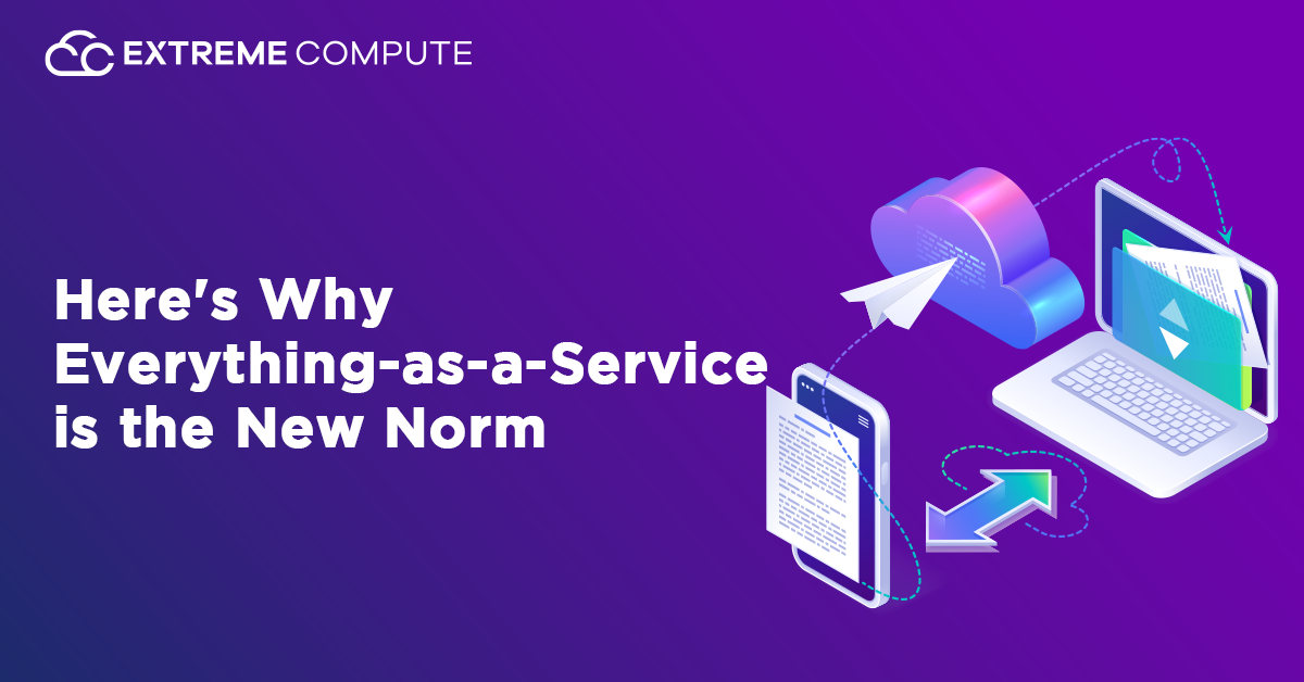 Heres-Why-Everything-as-a-Service-is-the-New-Norm