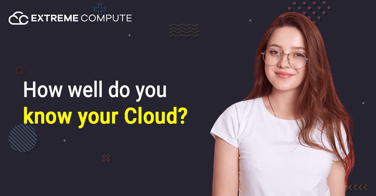 How-well-do-you-know-your-cloud
