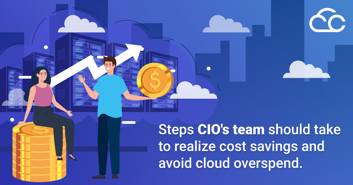 Steps-CIOs’-teams-should-take-to-realize-cost-savings-and-avoid-cloud-overspend