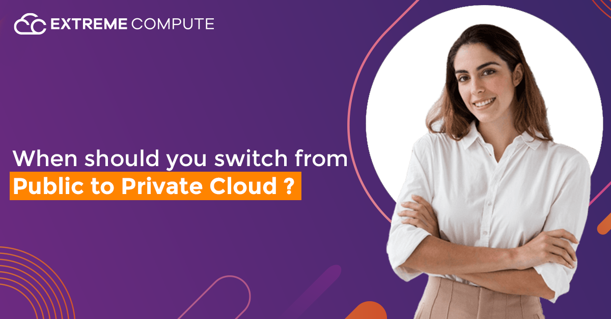 When-should-you-switch-from-Public-to-Private-Cloud