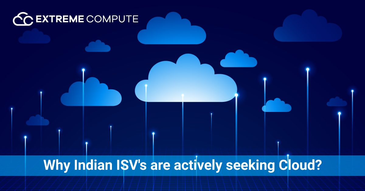 Why-Indian-ISVs-are-actively-seeking-Cloud