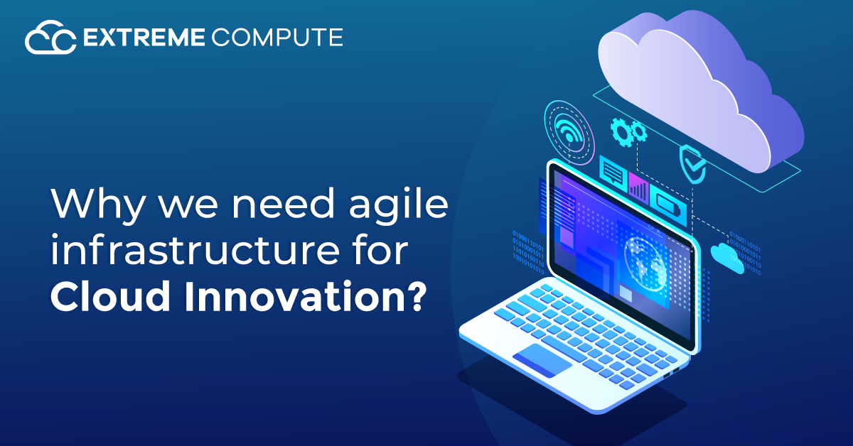 Why-we-need-agile-infrastructure-for-Cloud-Innovation