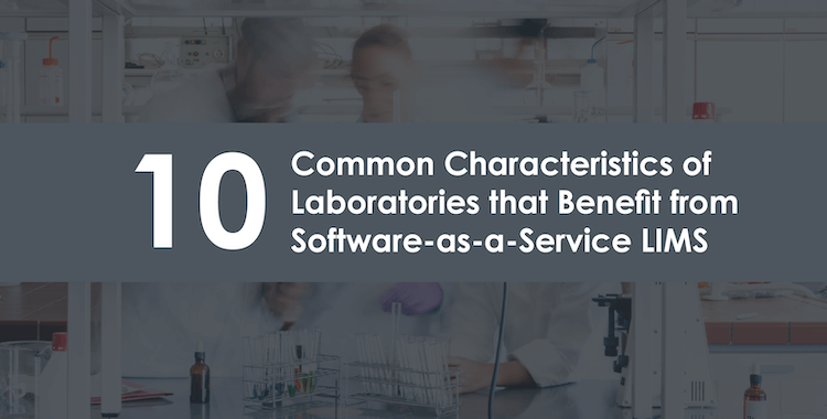 Exploring SaaS LIMS Benefits for Modern Laboratories