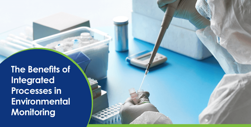 The Benefits of Integrated Processes in Environmental Monitoring