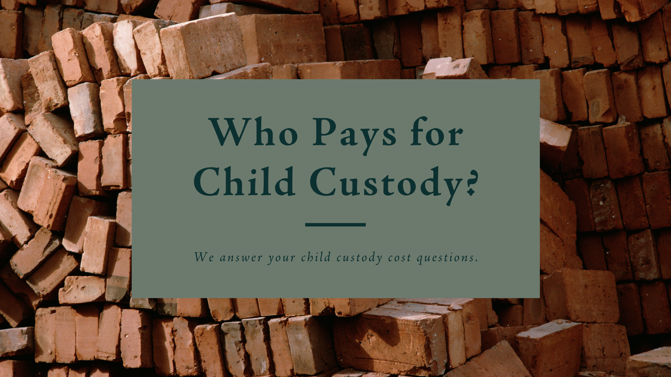 Who Pays Attorney Fees In Child Custody Cases And Other Questions