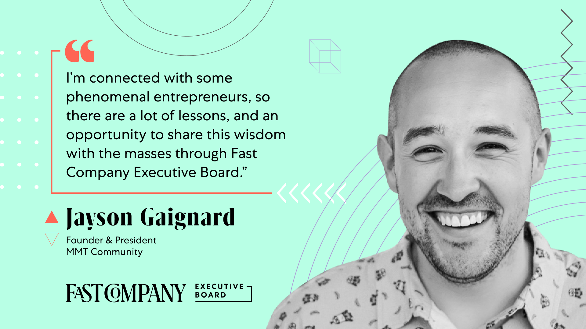 Jayson Gaignard Will Share Wisdom From His Community With Fast Company Executive Board