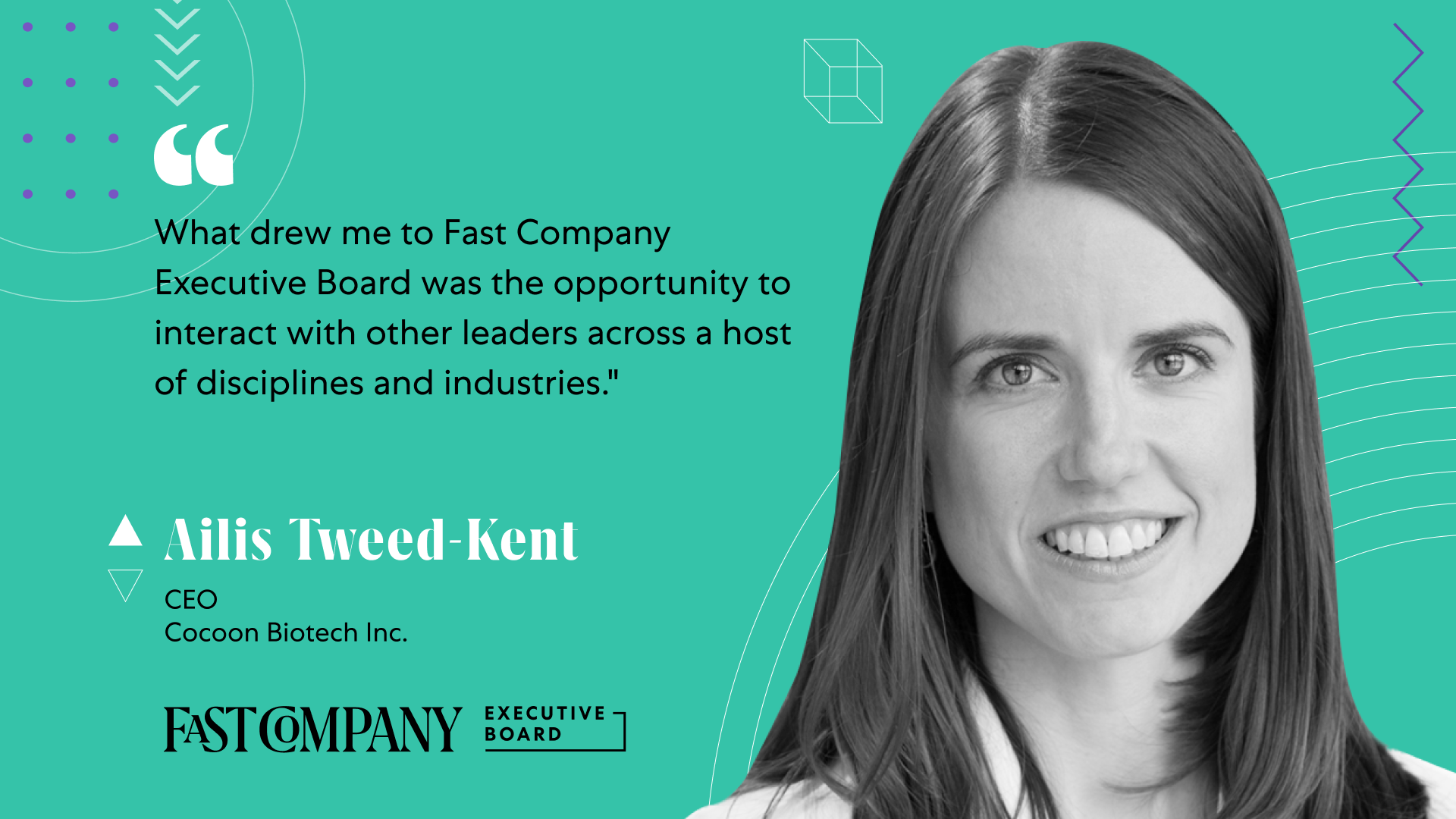 Ailis Tweed-Kent Says Fast Company Executive Board Will Give Her Access to a Brain Trust of Leaders in a Variety of Industries