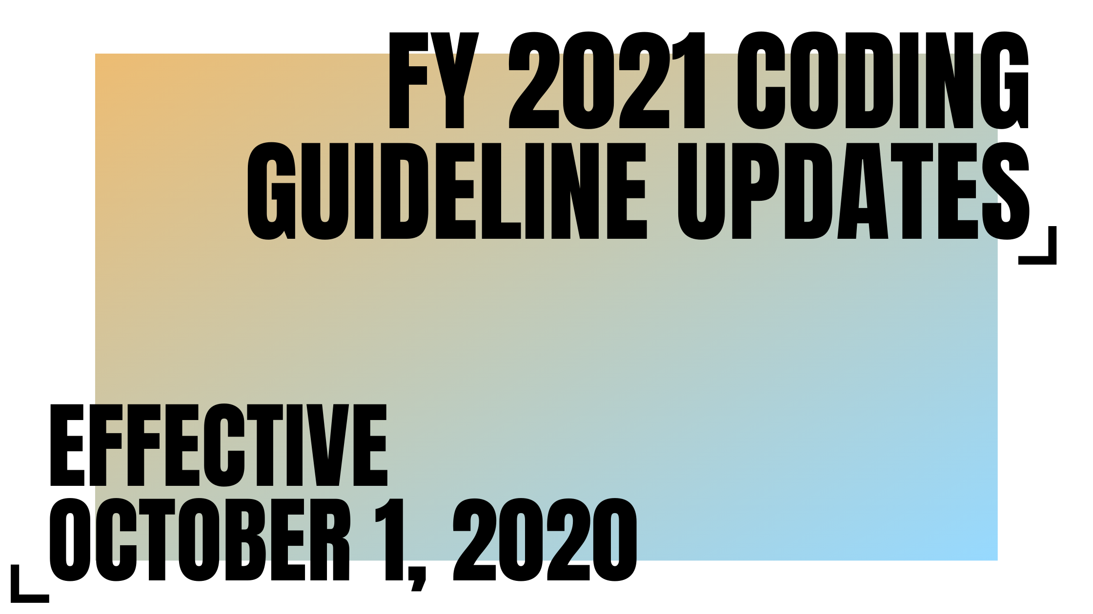 FY 2021 Coding Guideline Updates