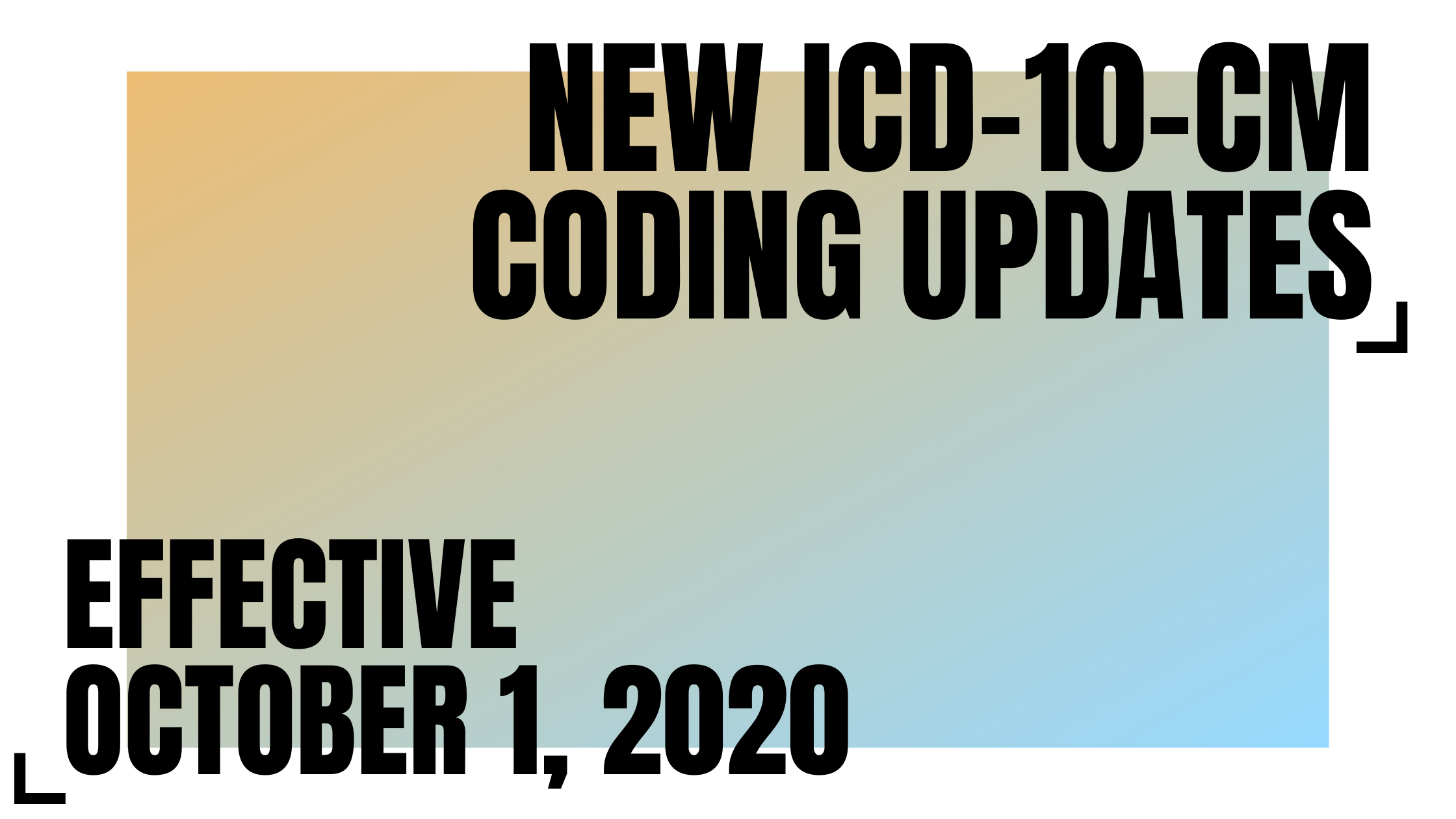 New FY 2021 Coding Updates Part I ICD 10 CM MRA 1 Provider Of 